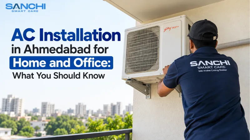 AC Installation in Ahmedabad for Home and Office: What You Should Know