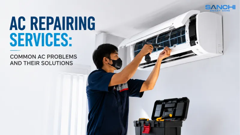 AC Repairing Services: Common AC Problems and Their Solutions
