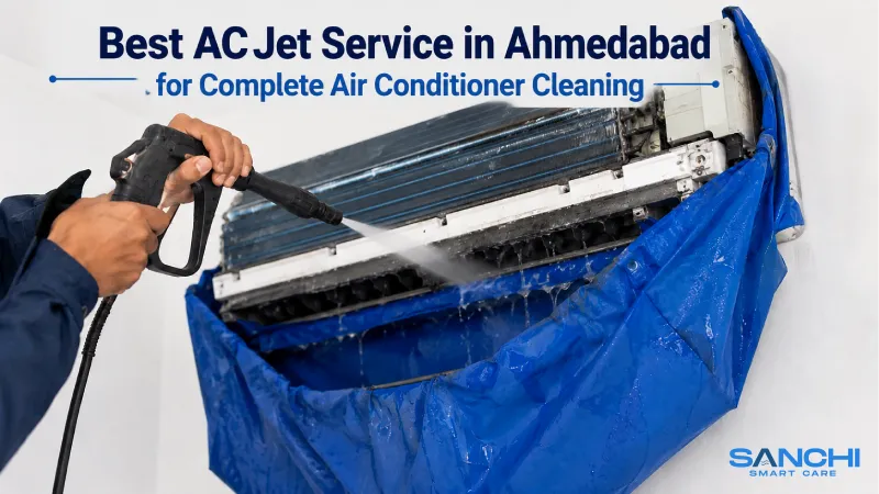 Best AC Jet Service in Ahmedabad for Complete Air Conditioner Cleaning