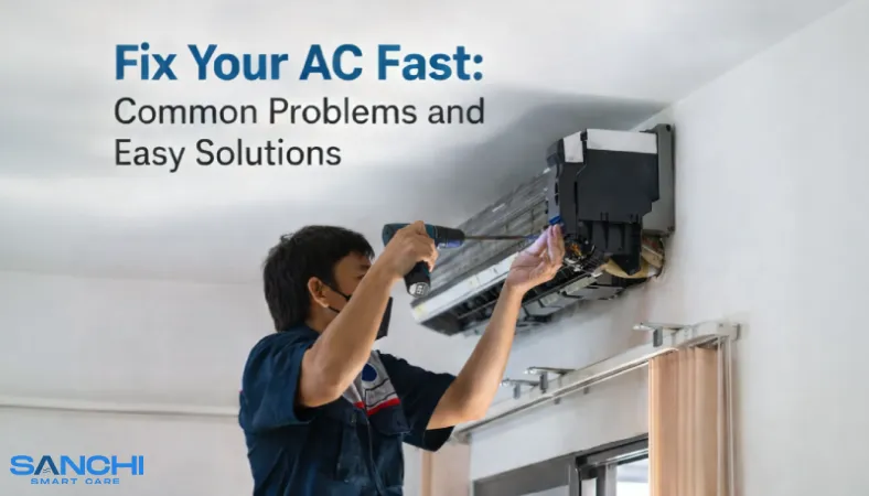 Fix Your AC Fast: Common Problems and Easy Solutions