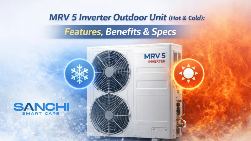 MRV 5 Inverter Outdoor Unit (Hot & Cold): Features, Benefits & Specs