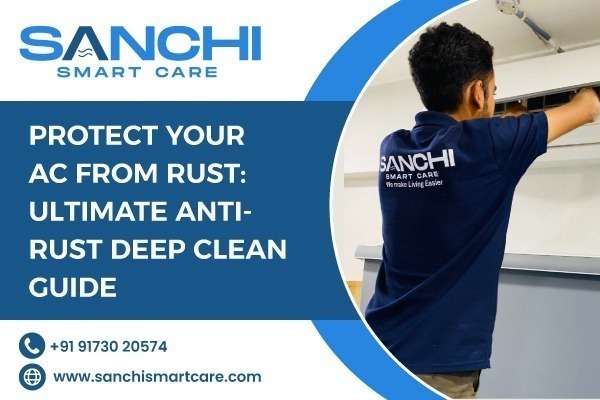 Protect Your AC from Rust: Ultimate Anti-Rust Deep Clean Guide