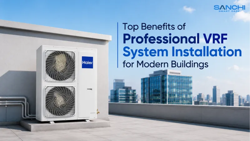 Top Benefits of Professional VRF System Installation for Modern Buildings