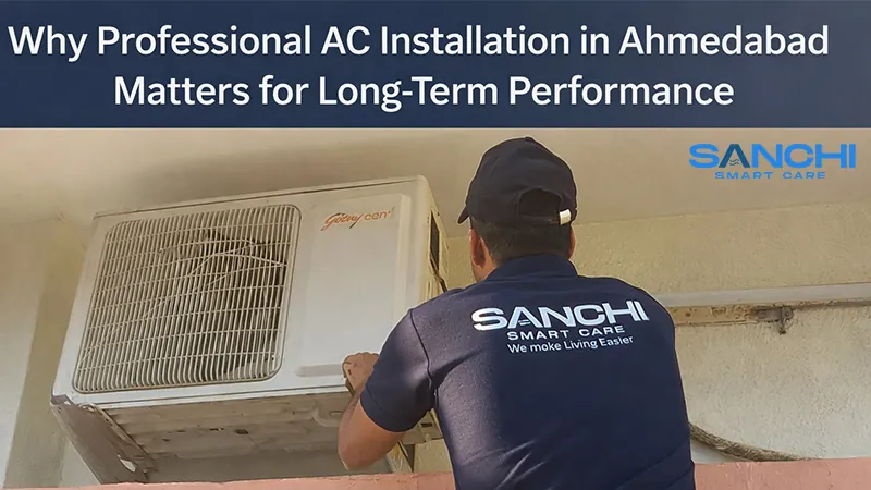 Why Professional AC Installation in Ahmedabad Matters for Long-Term Performance